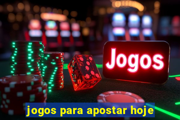 jogos para apostar hoje