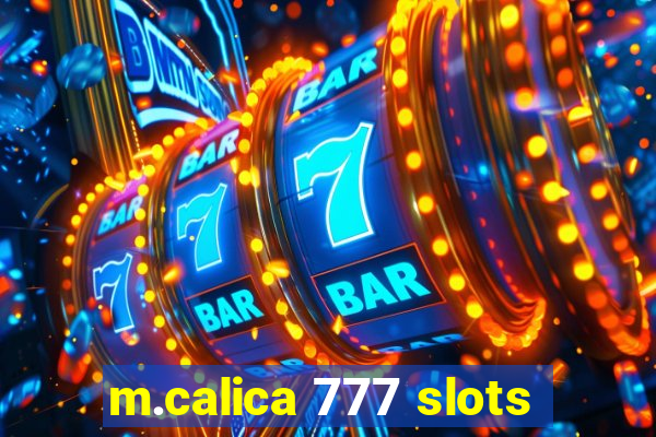 m.calica 777 slots