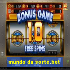 mundo da sorte.bet