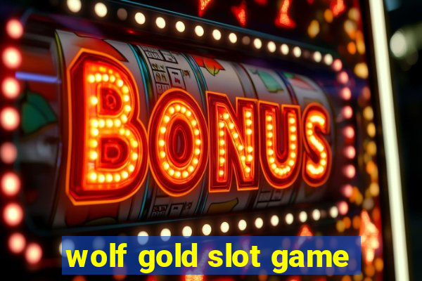 wolf gold slot game