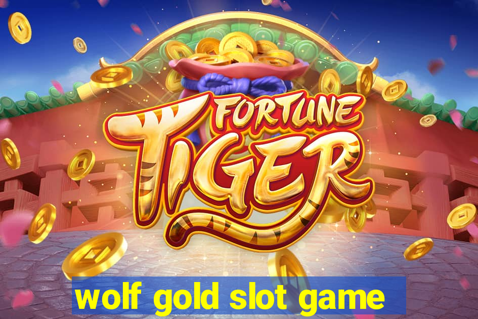 wolf gold slot game