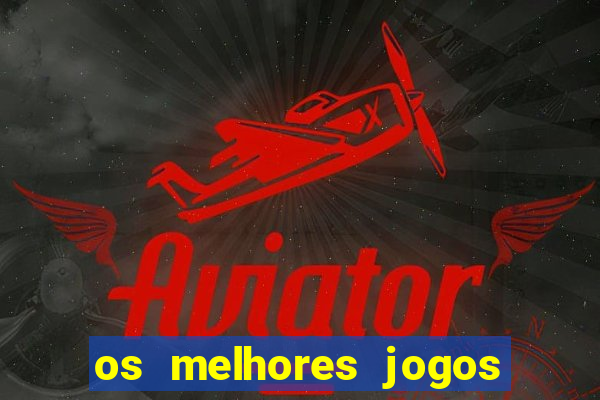 os melhores jogos para ganhar dinheiro