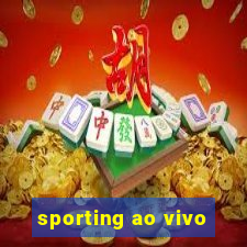 sporting ao vivo