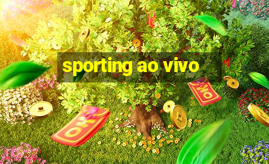 sporting ao vivo