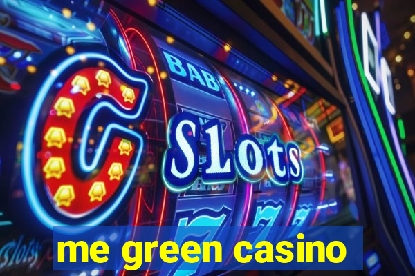 me green casino