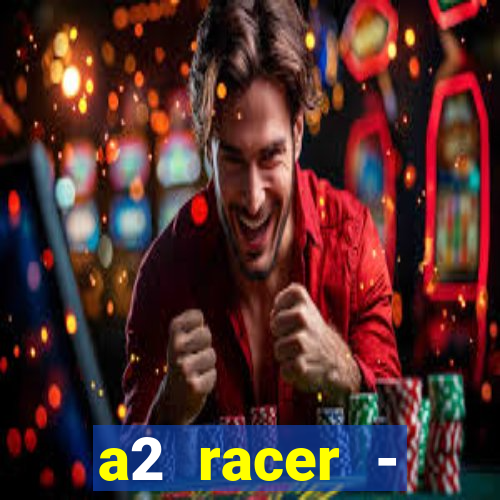 a2 racer - riscando o asfalto filme completo dublado download