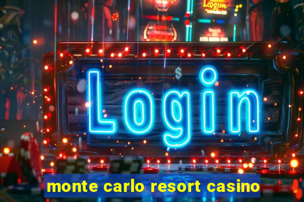 monte carlo resort casino