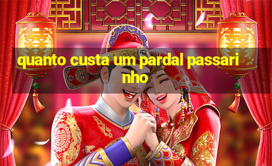 quanto custa um pardal passarinho