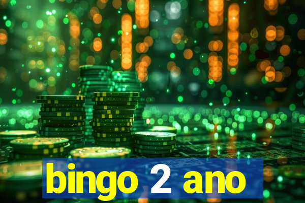 bingo 2 ano