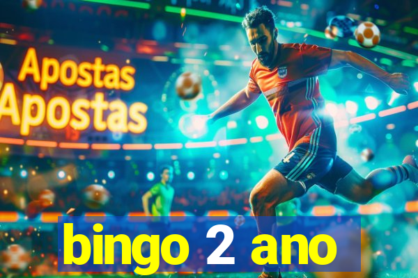 bingo 2 ano