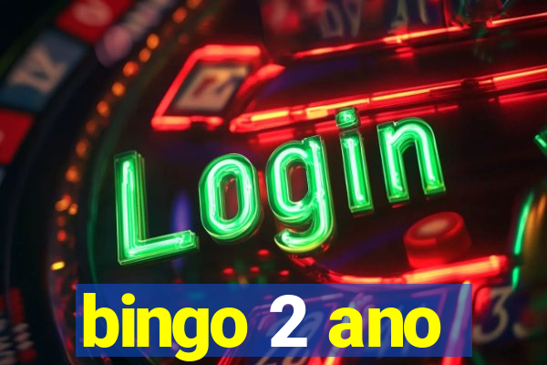 bingo 2 ano