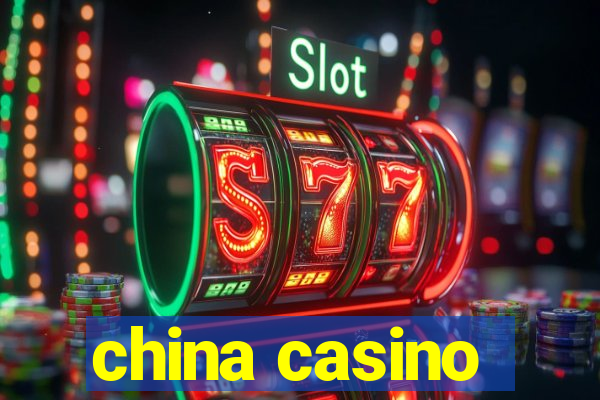 china casino