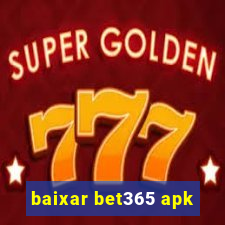 baixar bet365 apk