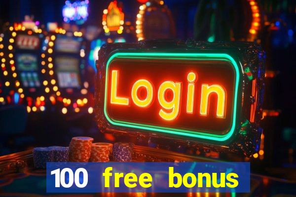 100 free bonus casino no deposit philippines