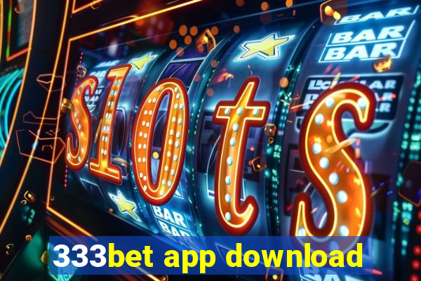 333bet app download