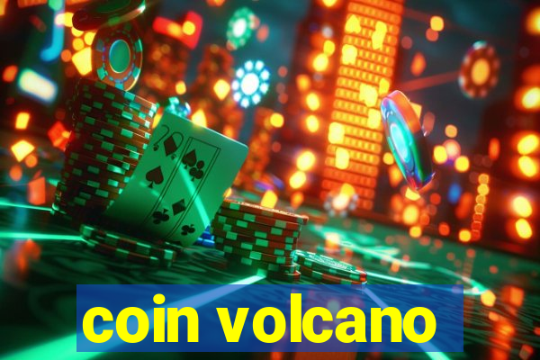 coin volcano