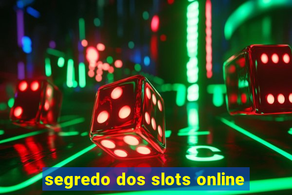 segredo dos slots online