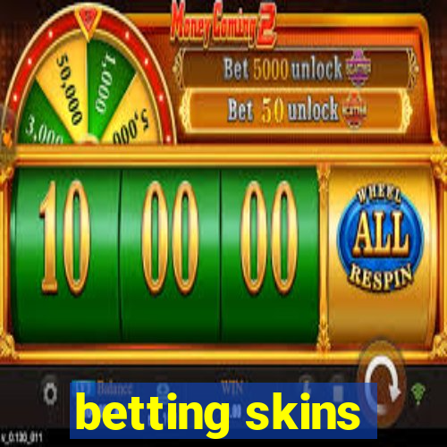 betting skins