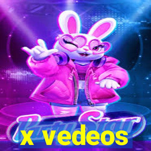 x vedeos