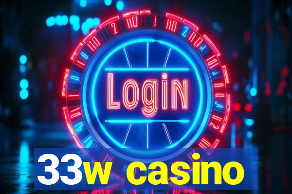 33w casino