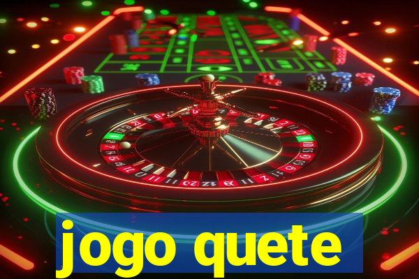 jogo quete