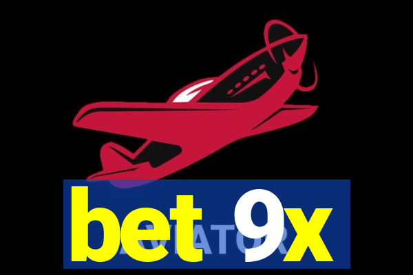 bet 9x