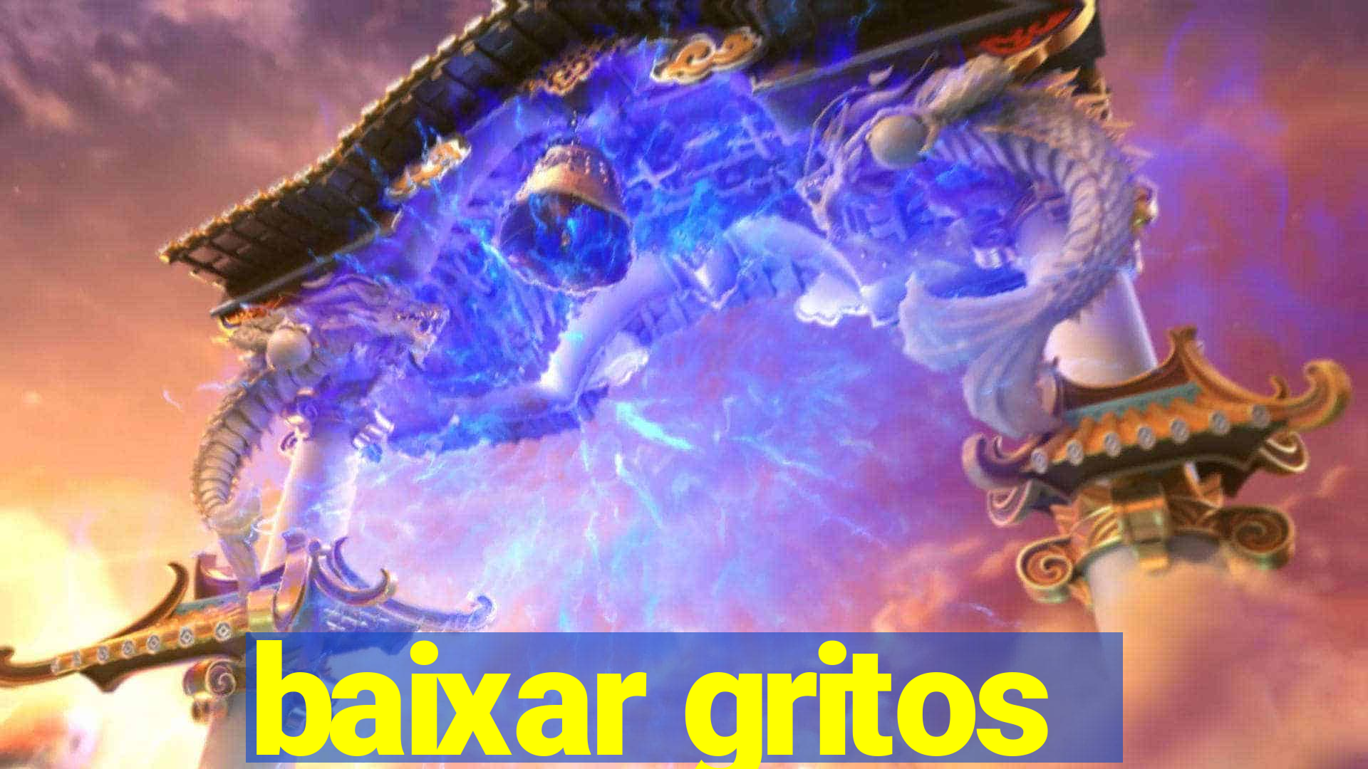 baixar gritos