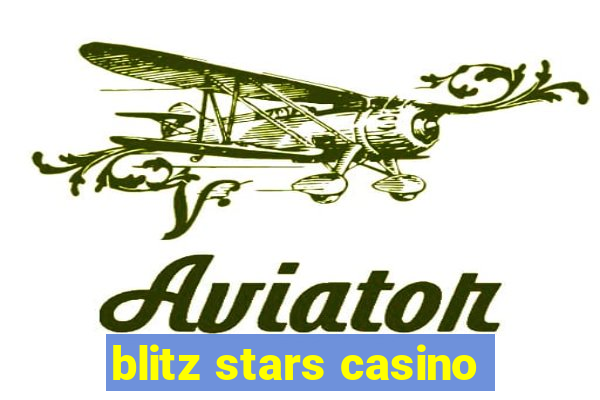 blitz stars casino