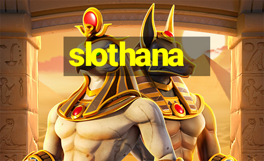 slothana