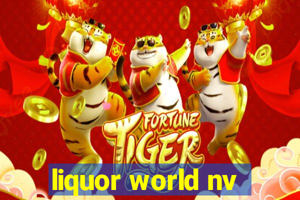 liquor world nv