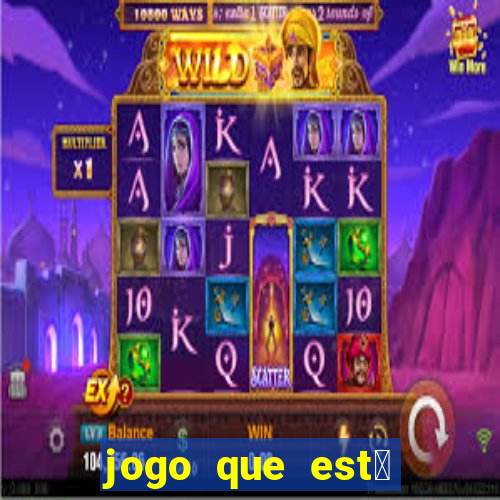 jogo que est谩 dando dinheiro