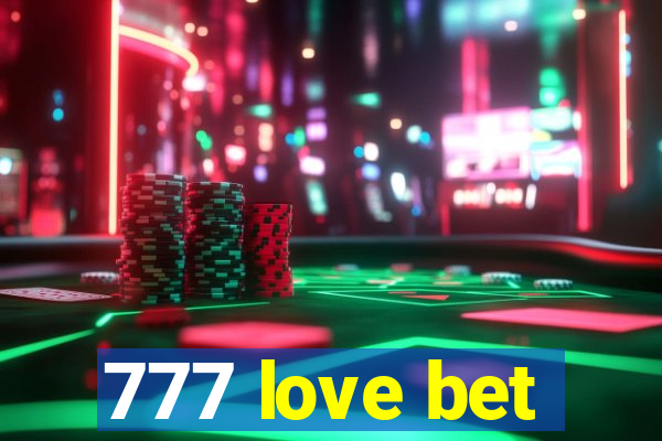 777 love bet