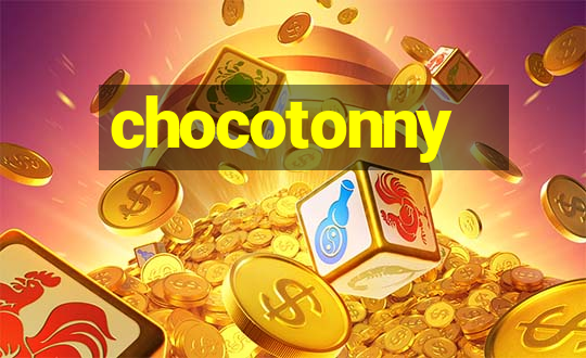 chocotonny