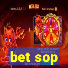 bet sop