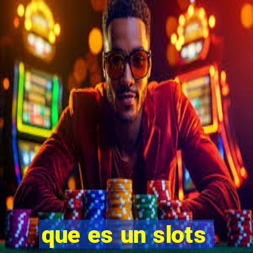 que es un slots