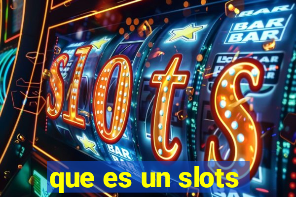 que es un slots