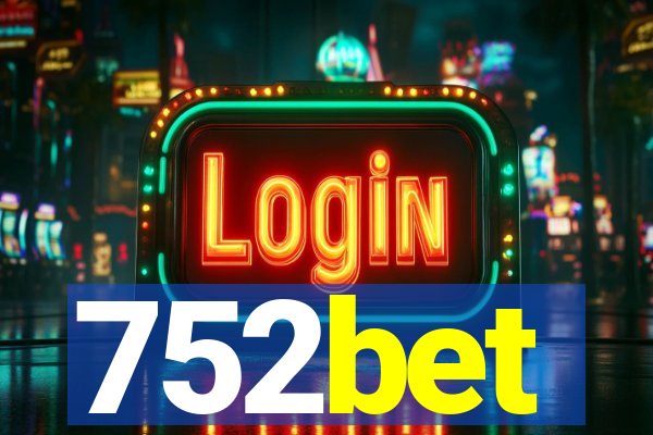 752bet