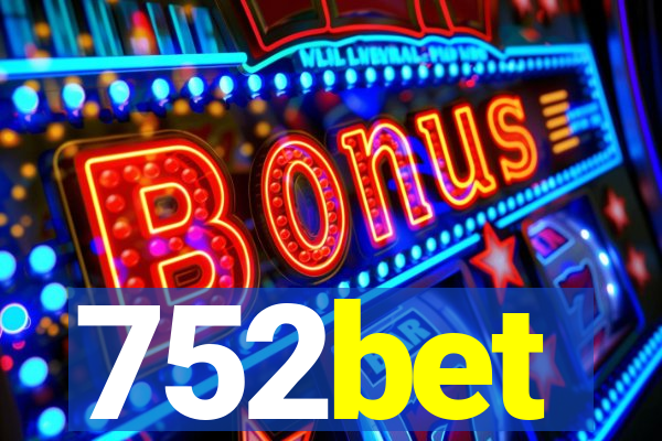 752bet