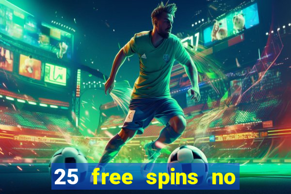 25 free spins no deposit casino australia