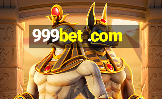 999bet .com