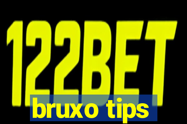 bruxo tips