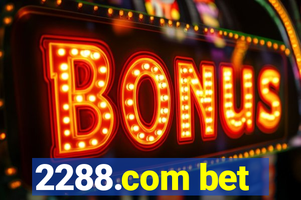 2288.com bet