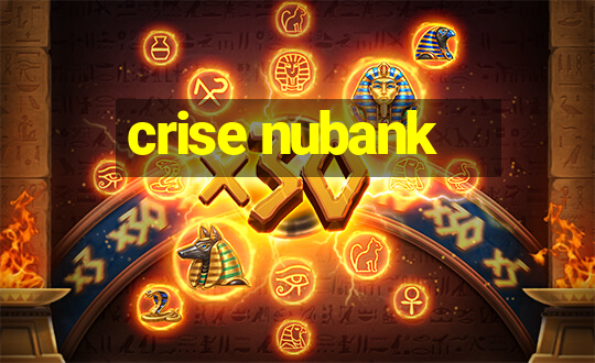 crise nubank