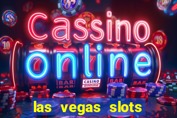 las vegas slots for free