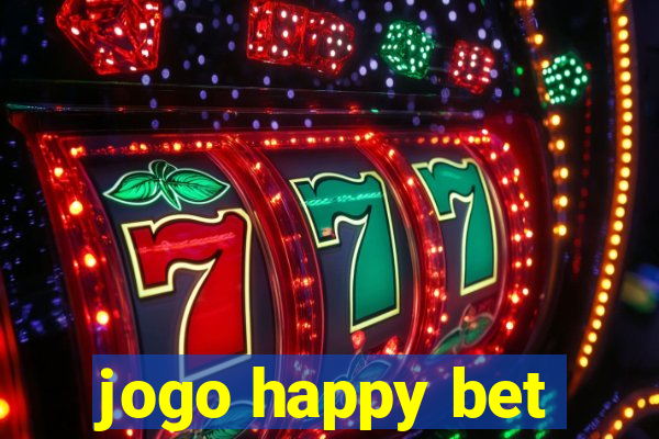 jogo happy bet