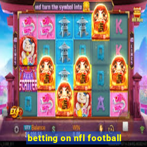 betting on nfl football