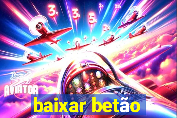 baixar betão