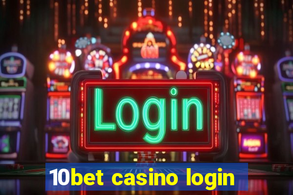 10bet casino login