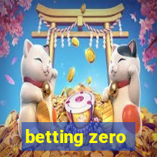 betting zero