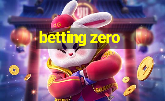 betting zero